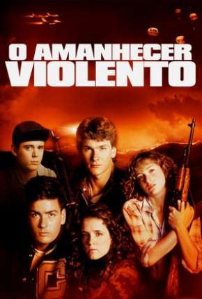 Amanhecer Violento - Red Dawn