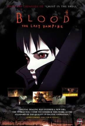 Blood - The Last Vampire Legendado