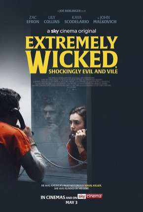 Extremely Wicked, Shockingly Evil and Vile - Legendado