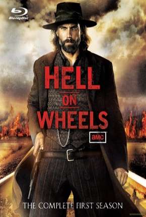Hell on Wheels - 1ª Temporada