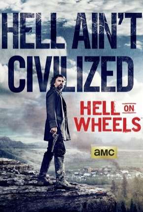 Hell on Wheels - 4ª Temporada