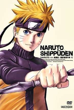 Naruto Shippuden - Todas as Temporadas