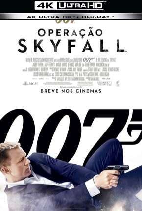 007 - Operação Skyfall - 4K