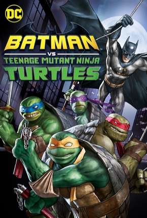 Batman vs Tartarugas Ninja - DVD-R