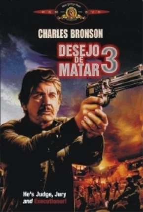 Desejo de Matar 3 - Death Wish 3