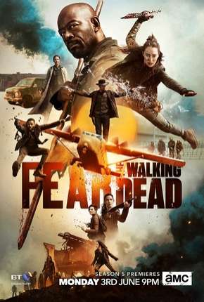 Fear the Walking Dead - 5ª Temporada Legendada