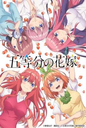 Gotoubun no Hanayome - Legendado