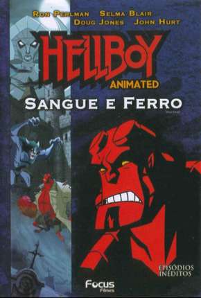 Hellboy - Sangue e Ferro