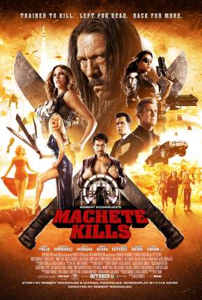 Machete Mata - Machete Kills