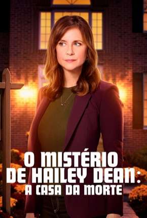 O Mistério de Hailey Dean - A Casa da Morte