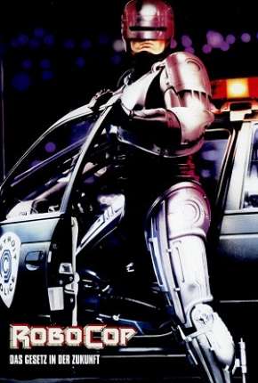 RoboCop - O Policial do Futuro - A Versão do Diretor