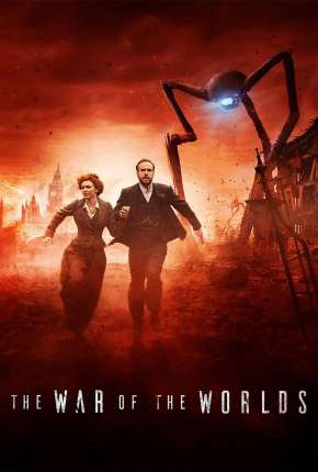 The War of the Worlds - A Guerra dos Mundos 1ª Temporada Legendada