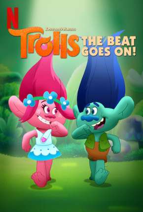 Trolls - O Ritmo Continua 1ª até ª 6 Temporada