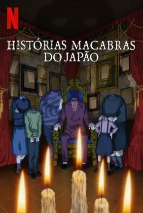 Junji Ito - Histórias Macabras do Japão - 1ª Temporada - Legendado