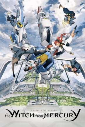 Mobile Suit Gundam - The Witch from Mercury 1ª Temporada - Legendado