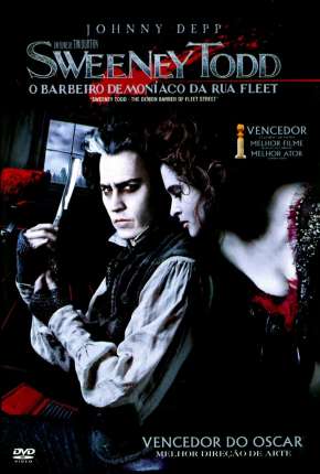 Sweeney Todd - O Barbeiro Demoníaco da Rua Fleet