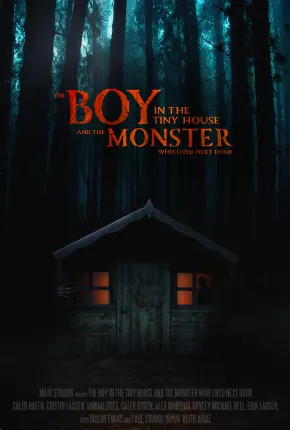 The Boy in the Tiny House and the Monster Who Lived Next Door - Legendado