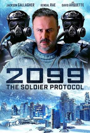 2099 -The Soldier Protocol Legendado