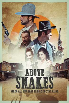 Above Snakes - Legendado