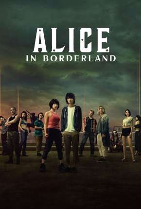 Alice in Borderlands - 1ª Temporada Completa