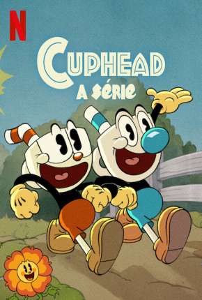 Cuphead - A Série - 2ª Temporada