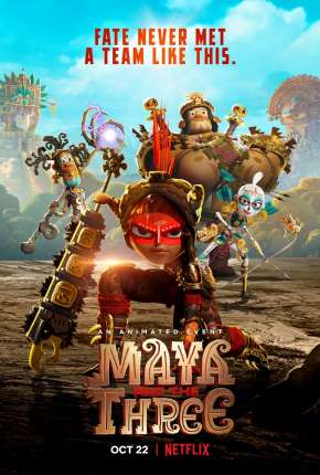 Maya e os 3 Guerreiros - 1ª Temporada Completa