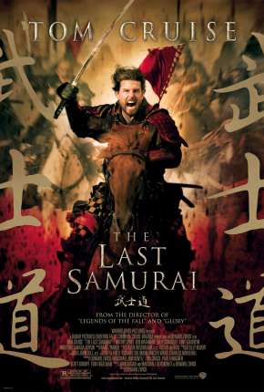 O Último Samurai - The Last Samurai