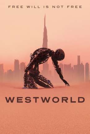 Westworld - 3ª Temporada Completa