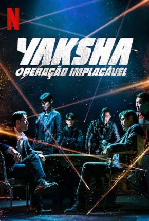 Yaksha - Operação Implacável