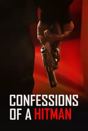 Confessions of a Hitman - Legendado