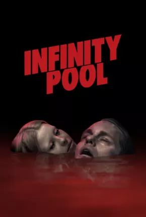 Infinity Pool - Legendado