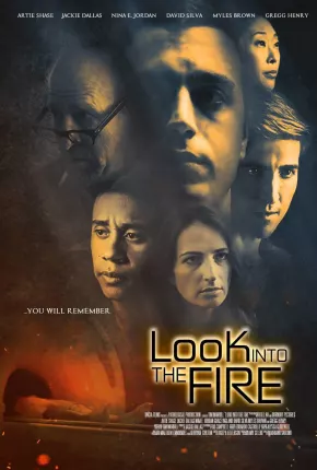 Look Into the Fire - Legendado