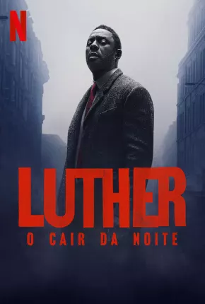 Luther - O Cair da Noite