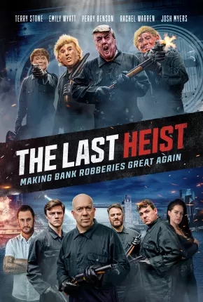 The Last Heist - Legendado