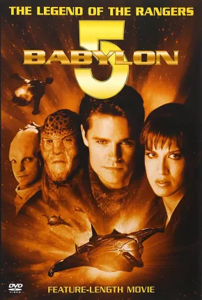 Babylon 5 - A Lenda dos Rangers