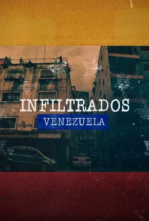 Infiltrados - Venezuela