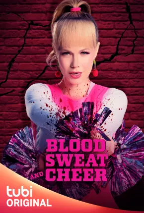 Blood Sweat and Cheer - Legendado