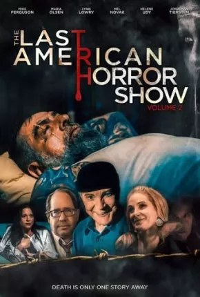 Last American Horror Show - Volume II - Legendado