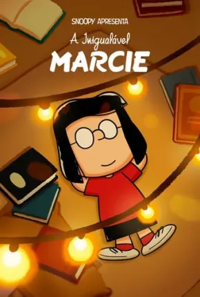 Snoopy Apresenta - A Inigualável Marcie