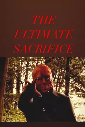 The Ultimate Sacrifice - Legendado