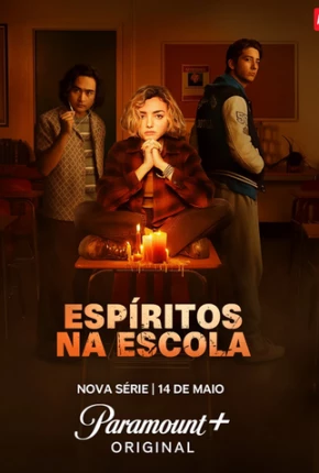 Espíritos na Escola - 1ª Temporada