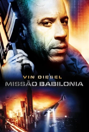 Missão Babilônia - Babylon A.D.