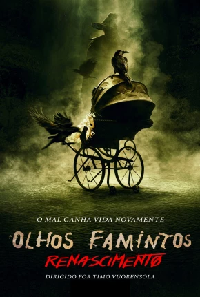 Olhos Famintos - Renascimento