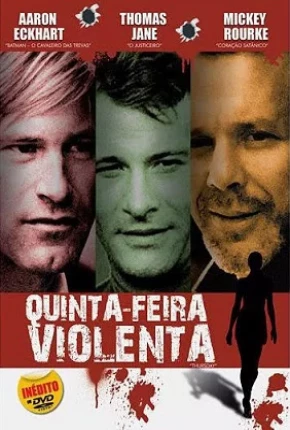 Quinta-Feira Violenta / Thursday