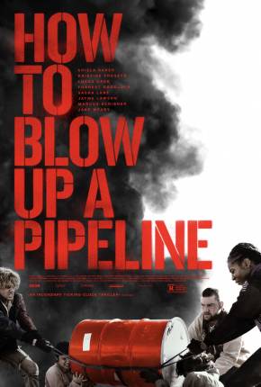 How to Blow Up a Pipeline - Legendado