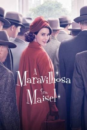 Maravilhosa Sra. Maisel 1ª até 4ª Temporada Legendada