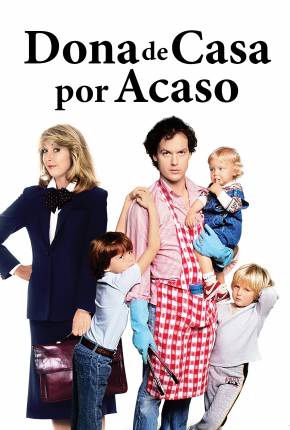 Mr. Mom - Dona de Casa por Acaso