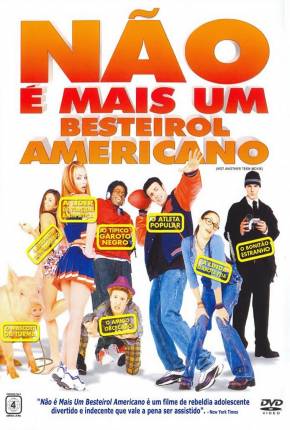 Não é Mais um Besteirol Americano / Not Another Teen Movie