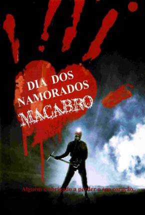 O Dia dos Namorados Macabro / My Bloody Valentine