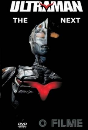 Ultraman - The Next - O Filme